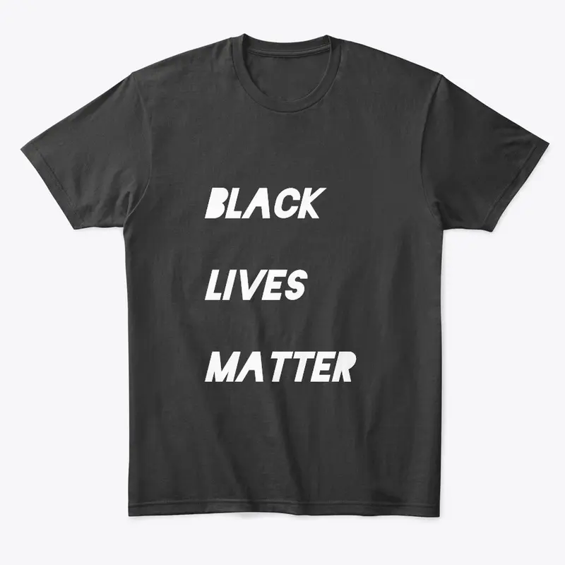 BLACK LIVES MATTER SHIRTS